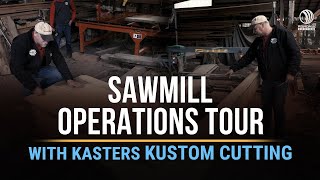 Tour of Kasters Kustom Cutting’s Sawmill with Kevin Kaster