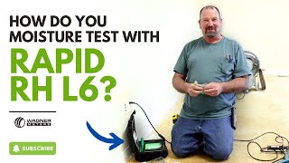 Pro Installer's Guide: Using Rapid RH L6 for Reliable Concrete Moisture Testing